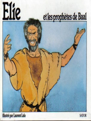 BiblioJunior - Elie et les prophètes de Baal